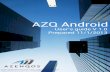 AZQ  · PDF fileAZQ Android User’s guide V 1.0 ... Problem Analysis Layer 3 Display 10 Minutes AZQ Report Excel report based on customer’s report format AZQ Overview