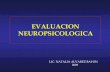 EVALUACION NEUROPSICOLOGICA - ceepal.com.uyceepal.com.uy/neuro4.pdf · único test aislado no es suficiente para llevar a una conclusión de disfunción. ... FUNCIONES EJECUTIVAS
