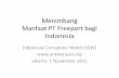 Menimbang Manfaat PT Freeport bagi Indonesia - Firdaus Ilyas · PDF file• Berdasarkan PP 13 tahun 2000, ... tahun 2009 (minerba) tahun 2014 sudah terealisasi ... Slide 1 Author: