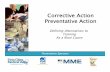 Corrective Action Preventative ActionPreventative Actionmnasq.org/files/presentations/MNASQ-Jan_Program-Jay-Sykes-CAPA... · Corrective Action Preventative ActionPreventative Action
