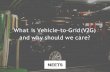 What is Vehicle-to-Grid(V2G) and why should wecare?firstemploy.co.uk/wp-content/upload1/attach_436804_1511187931.pdf · Urban Microgrids with high penetrationof EVs ... Hydrogen Fuel