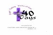 40 Days of Fasting and Prayer March 1 April 15mileschapel.org/MCBC Fast 2016.pdf · 40 Days of Fasting and Prayer March 1 st ... That's why, in the West, Lent starts on Ash Wednesday—to