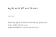 Agile with XP and Scrum · PDF fileAgile with XP and Scrum Amit Goel National Agile Software Workshop @ Indore Agile India Conference Agile Software Community of India