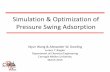 Simulation & Optimization of Pressure Swing Adsorptionegon.cheme.cmu.edu/esi/docs/pdf/2_YAJUN_WANG_ESI.pdf · Simulation & Optimization of Pressure Swing Adsorption Yajun Wang & Alexander