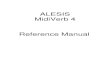 Alesis MidiVerb 4 Reference · PDF fileMidiVerb 4 Reference Manual 1 Introduction Thank you for purchasing the Alesis MidiVerb 4 Multi Effects Processor. To take full advantage of