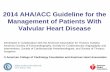 2014 AHA/ACC Guideline for the Management of Patients …my.americanheart.org/idc/groups/ahamah-public/@wcm/@sop/@smd/... · 2014 AHA/ACC Guideline for the Management of Patients