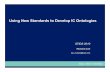 Using New Standards to Develop IC Ontologiesstids.c4i.gmu.edu/STIDS2010/presentations/STIDS_talk_A2_Lee.pdf · Using New Standards to Develop IC Ontologies STIDS 2010 Richard Lee