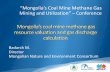 “Mongolia’s Coal Mine Methane Gas Mining and Utilization ...X(1)S(sb21vqn4pakmltdykfhfaiui... · “Mongolia’s Coal Mine Methane Gas Mining and Utilization” – Conference