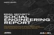 EMAIL SECURITY: SOCIAL ENGINEERING REPORT · PDF fileLetter from the Editor Forty-six percent of surveyed security leaders say their organizations have been victimized by at least