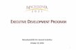 EXECUTIVE DEVELOPMENT PROGRAM - Macedonia · PDF fileinnovations and values -based leadership. 3 ... convene key stakeholders, impact policy) in 5 major areas: ... Leadership and Development