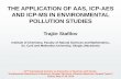 THE APPLICATION OF AAS, ICP-AES AND ICP-MS IN ...isinn.jinr.ru/past-isinns/isinn-22/progr-27_05_2014/Stafilov.pdf · AND ICP-MS IN ENVIRONMENTAL POLLUTION STUDIES Traj ... Samples