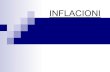 INFLACIONI - ekonomiks.weebly.comekonomiks.weebly.com/uploads/5/5/1/5/5515573/inflacioni... · kërkesa dhe nga kostoja) Æ Ndërlidhjen në mes të inflacionit dhe papunësisë Æ
