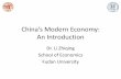 China’s Modern Economy: An · PDF file• Textbook and main readings –Naughton, Barry. The Chinese economy : transitions and growth. Cambridge, Mass. ; London : MIT, 2007. ...