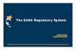 The EASA Regulatory Systemstreaming.nbaa.org/ebace/itunes/2008/easawrkshp/ebace_easa_wrksh… · Annex III (Part-66): AML Annex IV (Part-147): Training Organisation Slide 8 Training