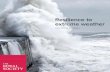 Resilience to extreme weather - Royal Society/media/policy/projects/resilience... · climate change will affect the frequency and severity ... river flooding, ... rESiliEncE to ExtrEmE