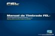 manual de timbrado - Facturar En Lí · PDF fileManual de Timbrado FEL ... Resultado(7) = Resultado(8) = Sello del CFD enviado para timbrar. Resultado(9) = Resultado(10) = Sello del