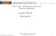 CHAPTER 8 Monopoly - Dr. Nghia Trong Nguyen · PDF fileCHAPTER 8 Monopoly 1 ... 8.2 About output and price determination in monopoly 8.3 About the economic effects of monopoly ...