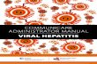 Viral Hepatitis - Windows · PDF file4 DisabliNg iNVestigatiONs there are specific tests required relating to the screening and management of viral hepatitis. this may mean you will
