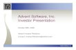 Advent Software, Inc. Investor Presentationlibrary.corporate-ir.net/.../312770/AdventInvestorPresn102808.pdf · Investor Presentation ... › Simple Hedge Fund Managers ... Advent