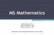 MS Mathematics - ARGOargo.matf.bg.ac.rs/events/2011/fatpa2011/slides/Microsoft.pdf · MS Mathematics Milan Šešum, SDE Milan Novaković, SDE Marija Aćimović, PM Math Team, Microsoft