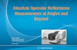 Absolute Specular Reflectance Measurements at Angles · PDF fileThe detector has a pure ... provides the highest signal-to-noise improving accuracy, reproducibility and productivity