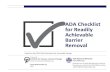 ADA Checklist for Readily Achievable Barrier Removal · PDF fileADA Checklist for Readily Achievable Barrier Removal Based on the 2010 ADA Standards for Accessible Design