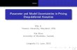 Parameter and Model Uncertainties in Pricing Deep-deferred ... · PDF fileParameter and Model Uncertainties in Pricing Deep-deferred Annuities ... Compare parameter and model uncertainties