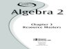 Chapter 3 Resource Masters - Math Class - Home · PDF file©Glencoe/McGraw-Hill iv Glencoe Algebra 2 Teacher’s Guide to Using the Chapter 3 Resource Masters The Fast File Chapter