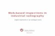 Web-based inspections in industrial radiographynsfs.org/wp-content/uploads/2015/09/S11-O3-Knutsen.pdf · Web-based inspections in industrial radiography Digital inspections in an