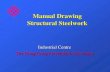Manual Drawing Structural Steelwork - 360doc · PDF fileManual Drawing Structural Steelwork ... Structural Design ... Castellated beam Plate girder Truss Lattice