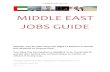 MIDDLE EAST JOBS GUIDE - dubai-  · PDF fileMIDDLE EAST JOBS GUIDE ... Hozpitality.com: email@hozpitality.com Zeder Group: ... Dubai Kennels & Cattery (DKC):