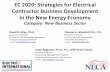 EC2020:StrategiesforElectrical ... Dev Preso_jan 2013... · WhatisBusinessDevelopment?! • MarkeFng:!!developing!astrategic!plan!for!the!ﬁrm,! establishing!the!ﬁrm’s!overall!message,!beneﬁts!and!