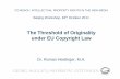 The Threshold of Originality under EU Copyright La Heidinger 2011.pdf · Influence of the Harmonization on the Protection of Computer Programs (German Case Law) • Before harmonization: