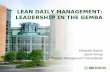 LEAN DAILY MANAGEMENT: LEADERSHIP IN THE GEMBAmichiganlean.org/Resources/Documents/PDF Version of Lean Daily... · LEAN DAILY MANAGEMENT: LEADERSHIP IN THE GEMBA Eduardo ... “Good