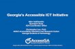 Georgia’s Accessible ICT Initiative · PDF fileWeb Software Videos Social Media LinkedIn ... • Accessible Documents and Multimedia ... (SRS) •Inaccessible
