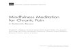 Mindfulness Meditation for Chronic Pain - RAND · PDF fileMindfulness Meditation for Chronic Pain A Systematic Review Margaret A. Maglione, Susanne Hempel, Alicia Ruelaz Maher, Eric