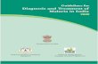 Diagnosis and Treatment of Malaria in India - · PDF fileGuidelines for Diagnosis and Treatment of Malaria in India 2009 Government of India National Vector Borne Disease Control Programme