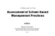 Assessment of School-Based Management Practices · PDF fileAssessment of School-Based Management Practices ... This Manual on Assessment of School-Based Management Practices has ...