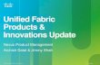 Unified Fabric Products & Innovations Updated2zmdbbm9feqrf.cloudfront.net/2012/usa/pdf/DISC-4881.pdf · Unified Fabric Products & Innovations Update ... CONVERGENCE Wire Once for