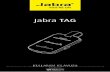 Jabra TAGstatic1.jabra.com/~/media/Product Documentation/Jabra TAG/User... · Dikkat: Jabra Tag ve bir mobil telefon eşleştirildikten sonra, ... ve erişim mesafesi (10 m .) içindeyse,