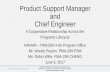 Product Support Manager and Chief Engineer - Office of … Files/Day1/09_PSM... · Product Support Manager and Chief Engineer A Cooperative Relationship Across the Programs Lifecycle