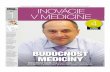 INOVÁCIE V MEDICÍNE - doc.mediaplanet.comdoc.mediaplanet.com/all_projects/6203.pdf · Inovatívna medicína zlepší služby v zdravotníctve. Vynaliezavý medicínsky priemysel