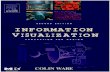 SECOND EDITION INFORMATION VISUALIZATION - TU  · PDF fileSECOND EDITION INFORMATION VISUALIZATION PERCEPTION FOR DESIGN Egocentric object and COLIN WARE Pattern map