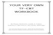 YOUR VERY OWN TF-CBT WORKBOOK - · PDF file3 Your Very Own TF-CBT Workbook Introduction This workbook has been developed for use with children ages six to fourteen who have experienced