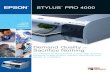 STYLUS PRO 4000 - Epson · PDF fileinkjet printer, the company has driven the leading edge of professional high quality inkjet printing. In fact, ... PRINTER EPSON STYLUS™ PRO 4000