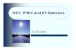 HEV, PHEV and EV Batteries - University of Colorado Boulderecee.colorado.edu/~ecen2060/materials/lecture_notes/HEV_batteries.pdf · automotive battery pack DC bus DC-DC converter