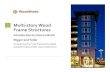 2014 - Multi-story Wood Framed Structures - 2hr - · PDF fileMulti&story+Wood+ Frame+Structures+ ... Step+3+–+Max+Building+vs.+Story+Areas+. ... Located)at) )–)design)tools)–)online)