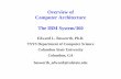 Overview of Computer Architecture The IBM System/ · PDF fileOverview of Computer Architecture The IBM System/360 Edward L. Bosworth, Ph.D. TSYS Department of Computer Science Columbus