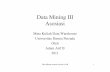 Data Mining III Asosiasi - · PDF fileData Mining - Asosiasi • Bila diberi data transaksi item belanja dari 14 pengunjung pada swalayan UNSADA Data Mining-Aturan Asosiasi-AAB 3