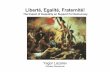 Liberté, Egalité, Fraternité! - Higher School of Economics · PDF fileLiberté, Egalité, Fraternité! The Impact of Inequality on Support For Democracy Yegor Lazarev Affiliated
